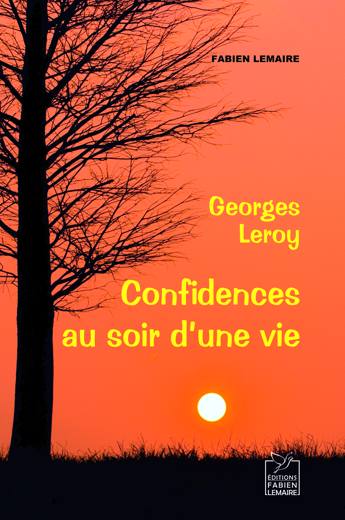 Georges Leroy, confidences au soir d'une vie